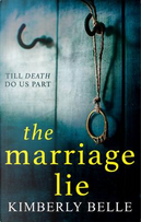 The Marriage Lie by Kimberly Belle