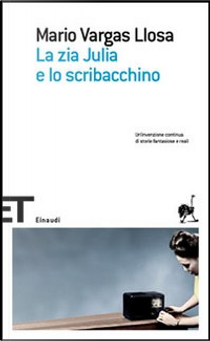 La zia Julia e lo scribacchino by Mario Vargas Llosa