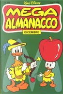 Mega almanacco n. 348 by Albert Cosser, Antoni Bancells Pujadas, Antoni Gil-Bao, Beatriz Bolster, Bob Bartholomew, Carlos Edgard Herrero, Daniel Branca, Dave Angus, George Beal, Irineu Soares Rodrigues, Ivan Saidenberg, Jack Sutter, Joel Katz, Josep Tello Gonzalez, José Mascaró, Les Lilley, Lester Goldsmith, Marc Bühler, Marck Meul, Neville Jason, Peeter Daum, Philippe Le Bars, Tom Anderson, Verci de Mello, Vicar, Werner Wejp-Olsen Mega almanacco n. 348 by Albert Cosser, Antoni Bancells Pujadas, Antoni Gil-Bao, Beatriz Bolster, Bob Bartholomew, Carlos Edgard Herrero, Daniel Branca, Dave Angus, George Beal, Irineu Soares Rodrigues, Ivan Saidenberg, Jack Sutter, Joel Katz, Josep Tello Gonzalez, José Mascaró, Les Lilley, Lester Goldsmith, Marc Bühler, Marck Meul, Neville Jason, Peeter Daum, Philippe Le Bars, Tom Anderson, Verci de Mello, Vicar, Werner Wejp-Olsen