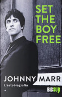 Set the Boy Free by Johnny Marr