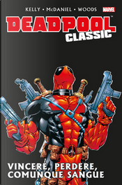Deadpool Classic Vol. 5 by James Felder, Joe Kelly