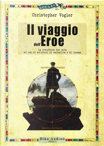 Il viaggio dell'Eroe by Chris Vogler