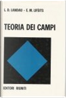 Teoria dei campi by Evgenij M. Lifsits, Lev D. Landau