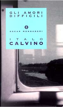 Gli amori difficili by Italo Calvino