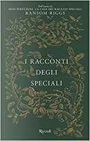 I racconti degli speciali by Ransom Riggs