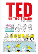 Ted. Un tipo strano by Emilie Gleason