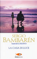 La casa di luce by Sergio Bambaren