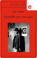 Epitaffio per una spia by Eric Ambler