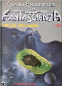 Grande Enciclopedia della Fantascienza vol. 3 by Alfred Elton Van Vogt, Clark A. Smith, Fabio Pagan, Joanna Russ, Larry Niven, Miriam Allen De Ford, Paul Scheerbart, Philip José Farmer, Sebastiano Vassalli, Wolfgang Jeschke