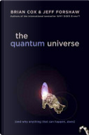 The Quantum Universe by Brian Cox, Jeff Forshaw