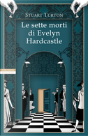 Le sette morti di Evelyn Hardcastle by Stuart Turton