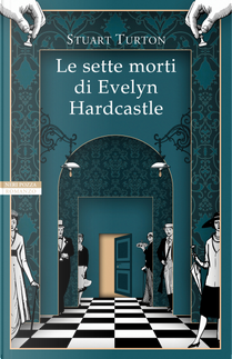 Le sette morti di Evelyn Hardcastle by Stuart Turton