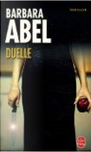 Duelle by Barbara Abel