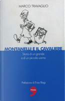 Montanelli e il cavaliere by Marco Travaglio