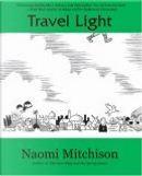 Travel Light by Naomi Mitchison