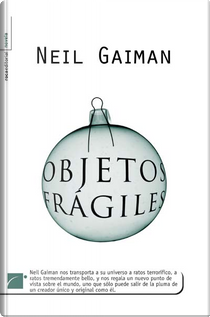 Objetos frágiles by Neil Gaiman