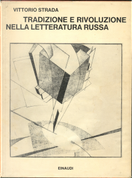 Tradizione e rivoluzione nella letteratura russa by Vittorio Strada