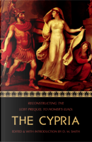 The Cypria by D.M. Smith