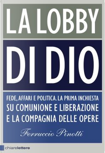 La lobby di Dio by Ferruccio Pinotti