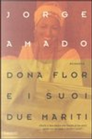 Dona Flor e i suoi due mariti by Jorge Amado