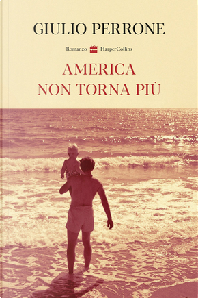 America non torna più by Giulio Perrone