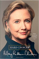 Hard Choices by Hillary Rodham Clinton