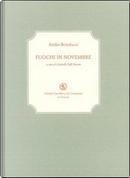 Fuochi in novembre by Attilio Bertolucci