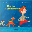 Paolo il sonnambulo by Sara Benecino