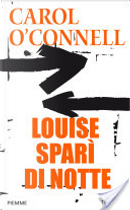 Louise spari di notte by Carol O'Connell