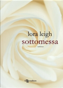 Sottomessa by Lora Leigh