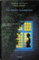 La madre scomparsa by Emily Gunnis