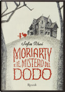 Moriarty e il mistero del dodo by Sofía Rhei