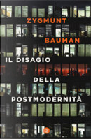 Il disagio della postmodernità by Zygmunt Bauman