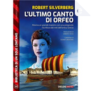 L'ultimo canto di Orfeo by Robert Silverberg