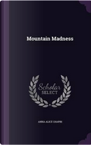 Mountain Madness by Anna Alice Chapin