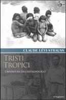 Tristi tropici by Claude Lévi-Strauss