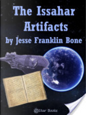 The Issahar Artifacts by J. F. Bone