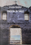 Faccia di sale by Eraldo Baldini