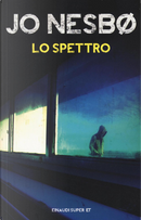 Lo spettro by Jo Nesbø