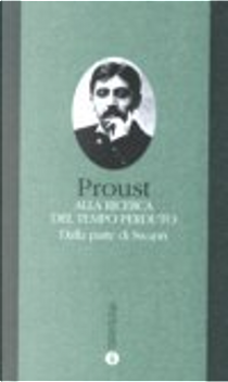 Dalla parte di Swann by Marcel Proust