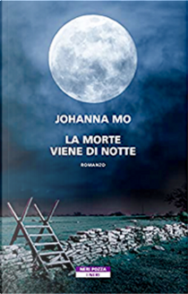 La morte viene di notte by Johanna Mo