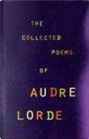 The Collected Poems of Audre Lorde by Audre Lorde