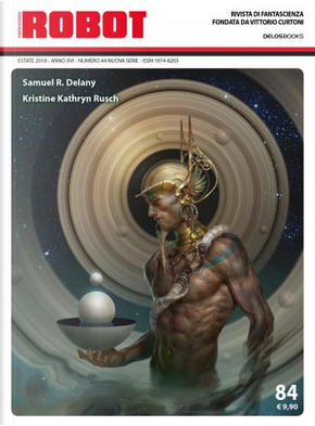 Robot 84 by Alain Voudì, Davide De Boni, Fabio Aloisio, Graziano Versace, Kristine Kathryn Rusch, Samuel R. Delany