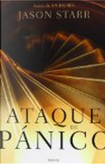 Ataque de pánico by Jason Starr