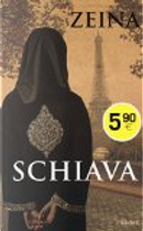 Schiava by Djénane K. Tager, Zeina
