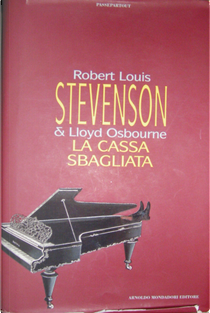 La cassa sbagliata by Lloyd Osbourne, Robert Louis Stevenson