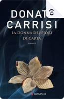 La donna dei fiori di carta by Donato Carrisi