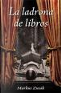 La ladrona de libros by Markus Zusak