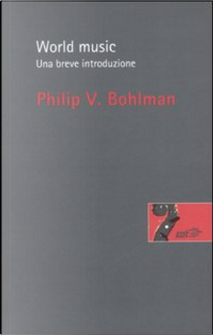 World music by Philip V. Bohlman