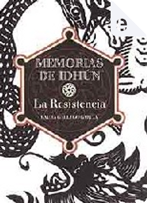 La Resistencia: Memorias de Idhum I by Laura Gallego García